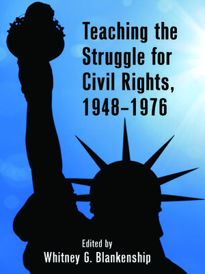 cover image of Teaching the Struggle for Civil Rights, 1948-1976